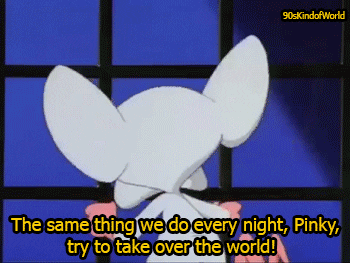 Pinky And The Brain World GIF - Find & Share on GIPHY